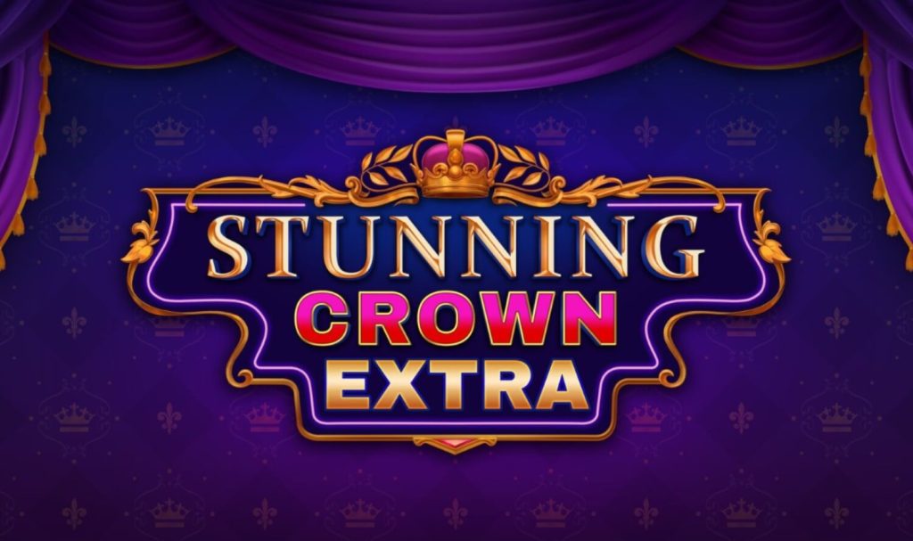 Stunning Crown Extra Slot Review