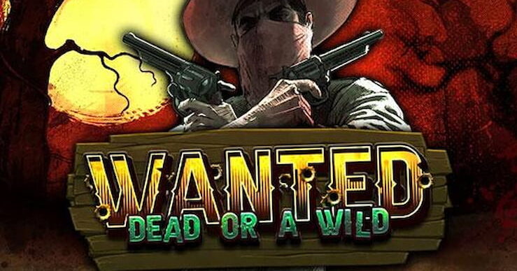 Wanted Dead or a Wild Slot Review